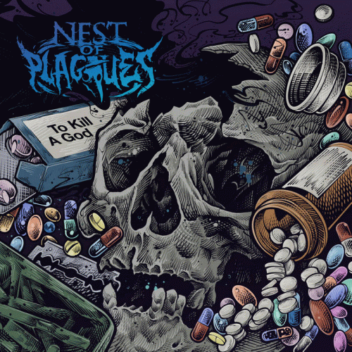 Nest Of Plagues : To Kill a God Nest Of Plagues : To Kill a God